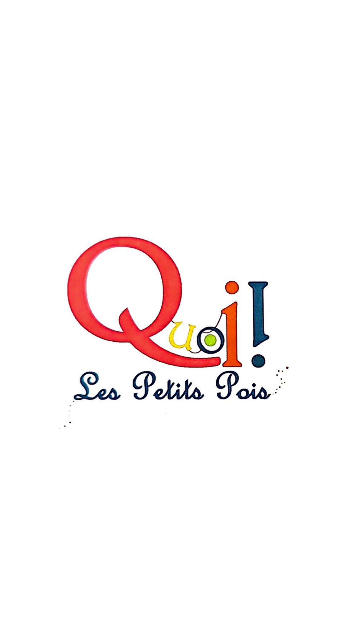Quoi! Les Petits Pois